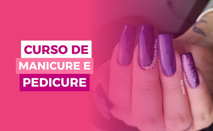 Manicure e Pedicure Iniciante